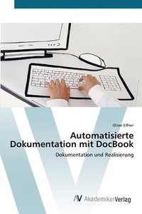 bokomslag Automatisierte Dokumentation mit DocBook