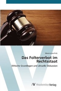 bokomslag Das Folterverbot im Rechtsstaat