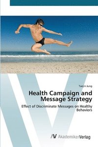 bokomslag Health Campaign and Message Strategy