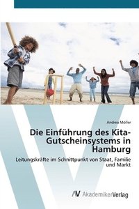 bokomslag Die Einfhrung des Kita-Gutscheinsystems in Hamburg