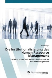 bokomslag Die Institutionalisierung des Human Ressource Management