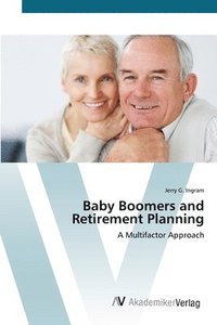 bokomslag Baby Boomers and Retirement Planning