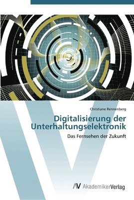 Digitalisierung der Unterhaltungselektronik 1