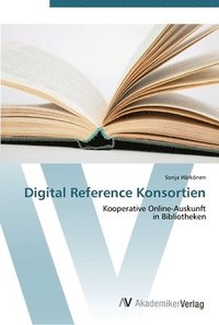 bokomslag Digital Reference Konsortien