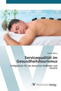 bokomslag Servicequalitt im Gesundheitstourismus