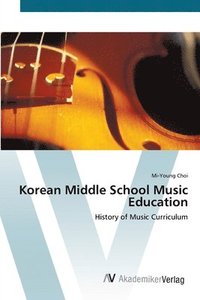 bokomslag Korean Middle School Music Education