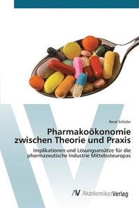 bokomslag Pharmakokonomie zwischen Theorie und Praxis
