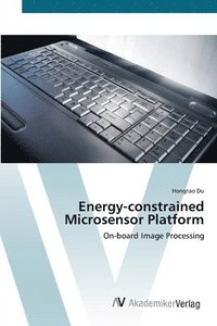 bokomslag Energy-constrained Microsensor Platform