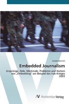 Embedded Journalism 1