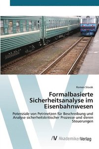 bokomslag Formalbasierte Sicherheitsanalyse im Eisenbahnwesen