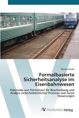 Formalbasierte Sicherheitsanalyse im Eisenbahnwesen 1