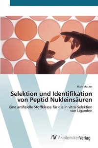bokomslag Selektion und Identifikation von Peptid Nukleinsuren