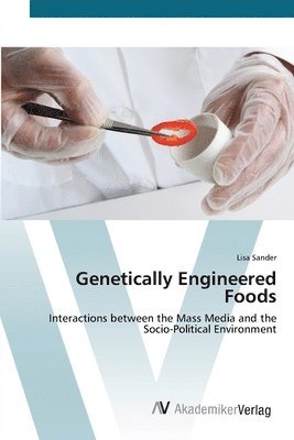 Genetically Engineered Foods 1