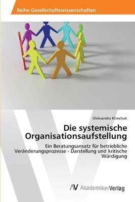 Die systemische Organisationsaufstellung 1