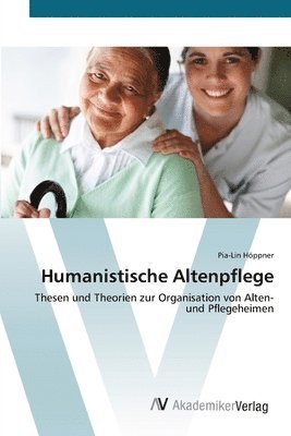 Humanistische Altenpflege 1