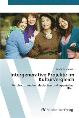 Intergenerative Projekte im Kulturvergleich 1