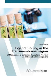 bokomslag Ligand Binding in the Transmembrane Region