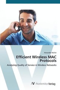 bokomslag Efficient Wireless MAC Protocols