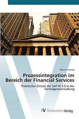 Prozessintegration im Bereich der Financial Services 1