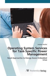 bokomslag Operating System Services for Task-Specific Power Management