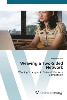 Weaving a Two-Sided Network 1
