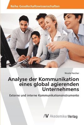 Analyse der Kommunikation eines global agierenden Unternehmens 1