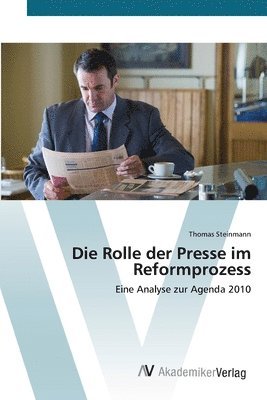 Die Rolle der Presse im Reformprozess 1