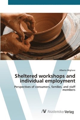 bokomslag Sheltered work-shops and individual employment