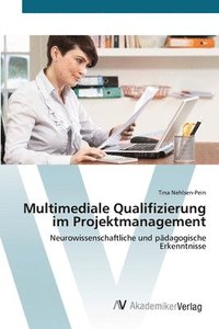 bokomslag Multimediale Qualifizierung im Projektmanagement