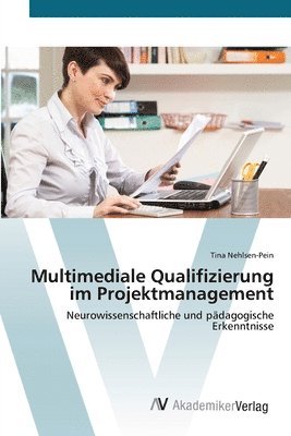 Multimediale Qualifizierung im Projektmanagement 1