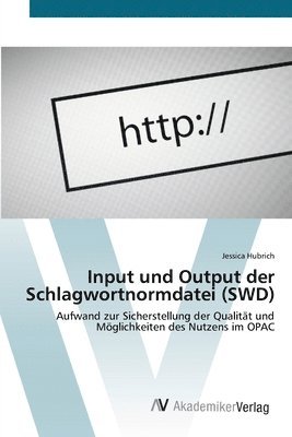 Input und Output der Schlagwortnormdatei (SWD) 1