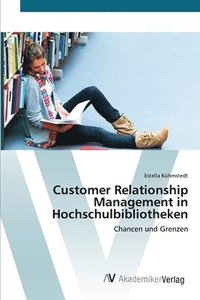 bokomslag Customer Relationship Management in Hochschulbibliotheken