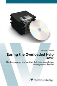 bokomslag Easing the Overloaded Help Desk
