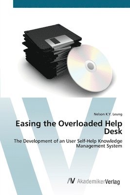 Easing the Overloaded Help Desk 1