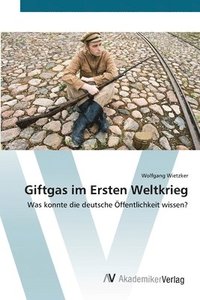 bokomslag Giftgas im Ersten Weltkrieg