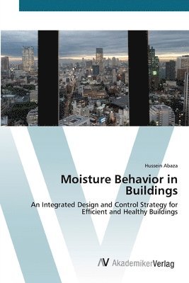 Moisture Behavior in Buildings 1