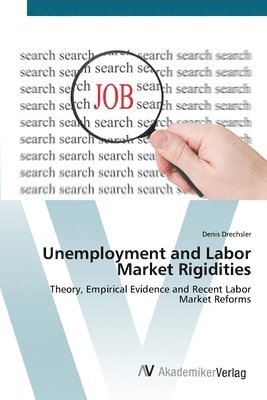 bokomslag Unemployment and Labor Market Rigidities