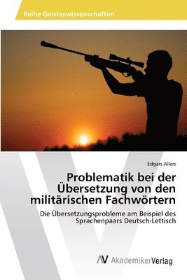 bokomslag Problematik bei der bersetzung von den militrischen Fachwrtern