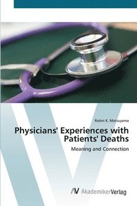 bokomslag Physicians' Experiences with Patients' Deaths