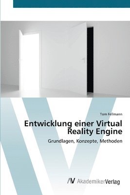 Entwicklung einer Virtual Reality Engine 1