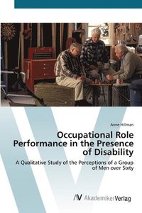 bokomslag Occupational Role Performance in the Presence of Disability