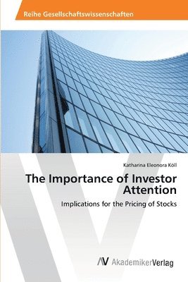 The Importance of Investor Attention 1