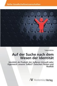 bokomslag Auf der Suche nach dem Wesen der Identitt