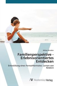 bokomslag Familienperspektive - Erlebnisorientiertes Entdecken
