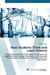 bokomslag How Students Think and Learn Science
