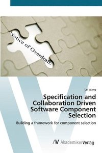 bokomslag Specification and Collaboration Driven Software Component Selection