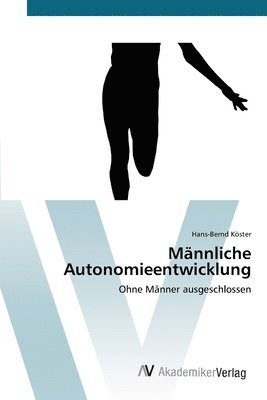 bokomslag Mannliche Autonomieentwicklung