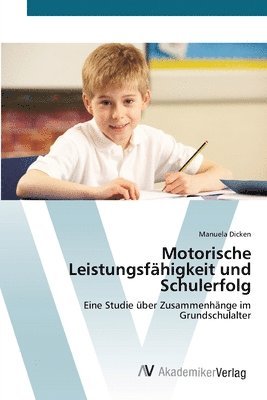 bokomslag Motorische Leistungsfahigkeit und Schulerfolg