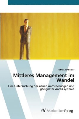 Mittleres Management im Wandel 1