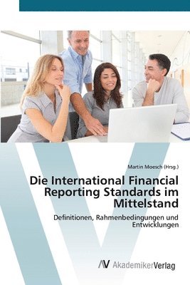 Die International Financial Reporting Standards im Mittelstand 1